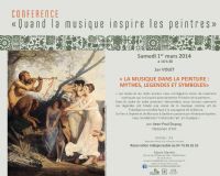 Conférence La musique dans la peinture : mythes, légendes et symboles. Le samedi 1er mars 2014 à Riom. Puy-de-dome.  14H30